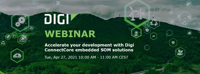 Webinar Gratuito: Accelera lo sviluppo con le soluzioni embedded SOM Digi ConnectCore